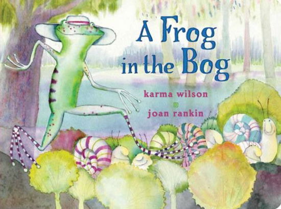 Cover for Karma Wilson · A Frog in the Bog (Board book) (2015)