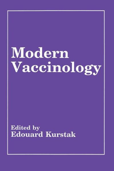 Cover for Edouard Kurstak · Modern Vaccinology (Paperback Book) [Softcover reprint of the original 1st ed. 1994 edition] (2013)
