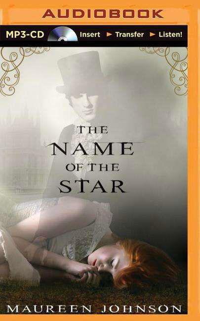 Cover for Maureen Johnson · The Name of the Star (MP3-CD) (2015)