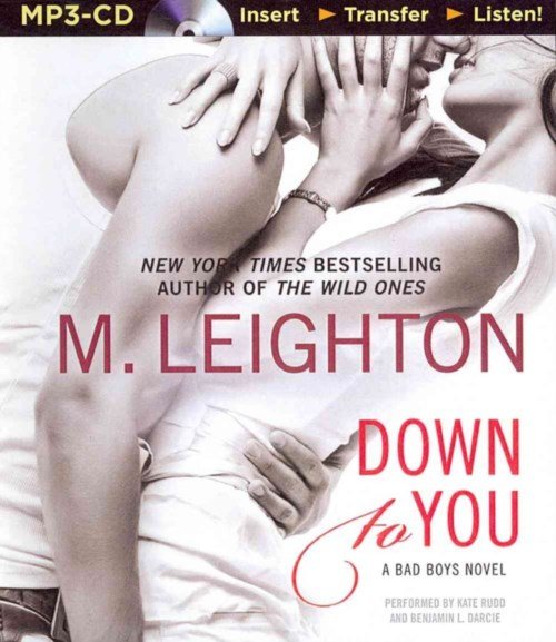 Cover for M. Leighton · Down to You (The Bad Boys) (MP3-CD) [Mp3 Una edition] (2014)