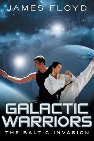 Cover for James Floyd · Galactic Warriors: the Baltic Invasion (Paperback Book) (2013)