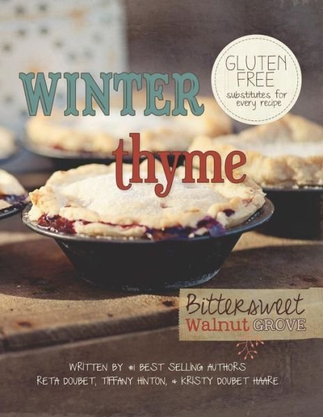 Cover for Reta Doubet · Winter Thyme: Bittersweet Walnut Grove (Taschenbuch) (2013)