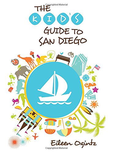 Cover for Eileen Ogintz · Kid's Guide to San Diego - Kid's Guides Series (Paperback Book) [1st edition] (2014)