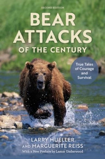 Cover for Larry Mueller · Bear Attacks of the Century: True Stories of Courage and Survival (Paperback Book) [Second edition] (2024)