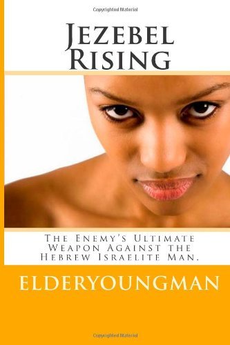 Cover for Bro Dl Williams · Jezebel Rising.....: the Enemy's Greatest End Time Weapon Against the Hebrew Israelite Man.. (Paperback Bog) (2013)
