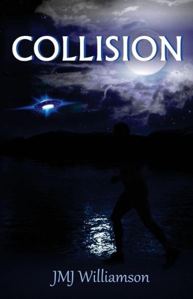 Cover for J Mj Williamson · Collision: a Sci-fi Romance (Paperback Book) (2014)