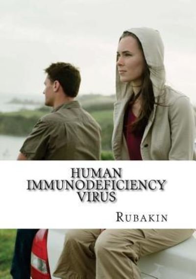 Cover for Rubakin · Human Immunodeficiency Virus (Taschenbuch) (2014)