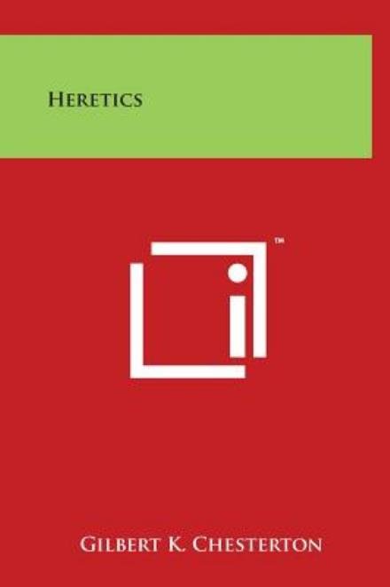 Cover for G K Chesterton · Heretics (Hardcover Book) (2014)