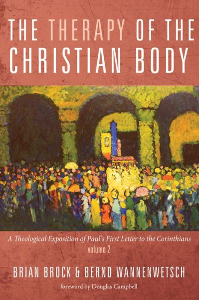 Cover for Brian Brock · The Therapy of the Christian Body (Paperback Book) (2018)