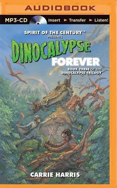 Cover for Chuck Wendig · Dinocalypse Forever (MP3-CD) (2015)