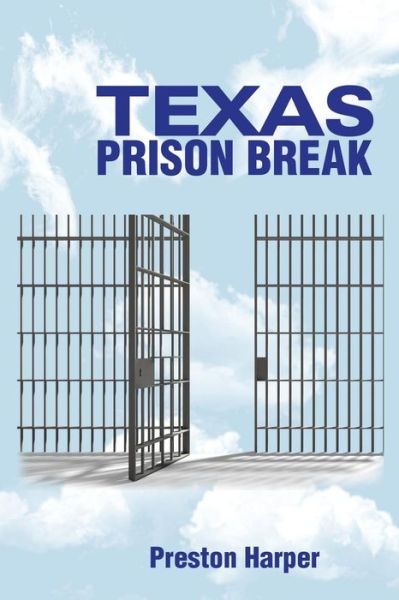 Cover for Preston Harper · Texas Prison Break (Paperback Book) (2015)