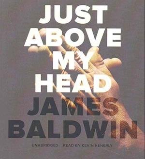 Cover for James Baldwin · Just Above My Head (CD) (2016)