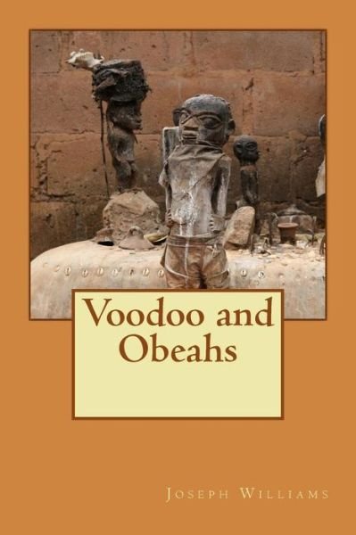 Cover for Joseph Williams · Voodoo and Obeahs (Paperback Book) (2014)