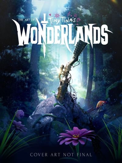 Cover for Amy Ratcliffe · The Art Of Tiny Tina's Wonderlands (Hardcover bog) (2023)