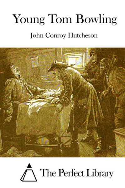 Cover for John Conroy Hutcheson · Young Tom Bowling (Paperback Book) (2015)