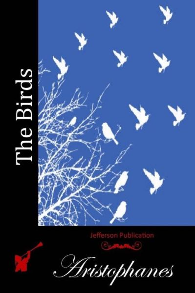 Cover for Aristophanes · The Birds (Paperback Bog) (2015)