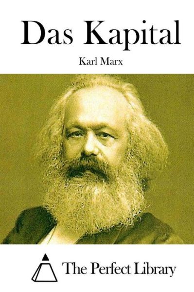 Das Kapital - Karl Marx - Books - Createspace - 9781512111521 - May 8, 2015