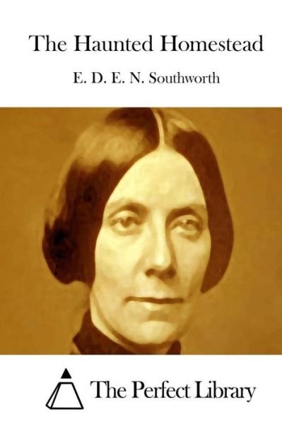 Cover for E D E N Southworth · The Haunted Homestead (Paperback Bog) (2015)
