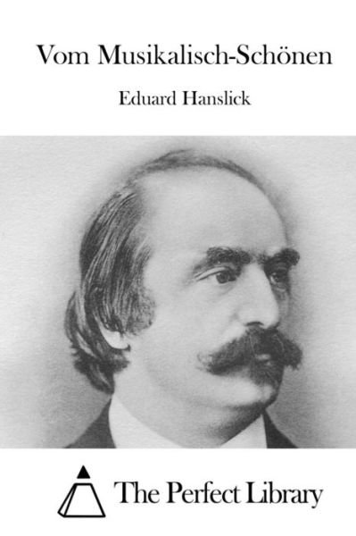 Cover for Eduard Hanslick · Vom Musikalisch-schonen (Taschenbuch) (2015)