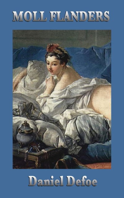 Moll Flanders - Daniel Defoe - Książki - SMK Books - 9781515433521 - 3 kwietnia 2018