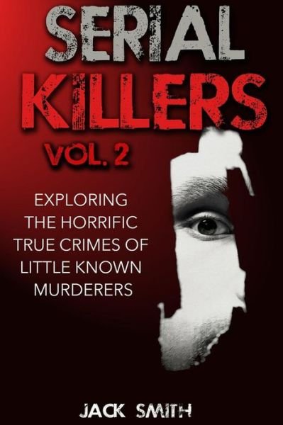 Cover for Jack Smith · Serial Killers Volume 2 (Pocketbok) (2015)