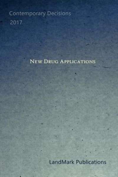 Cover for Landmark Publications · New Drug Applications (Paperback Book) (2017)