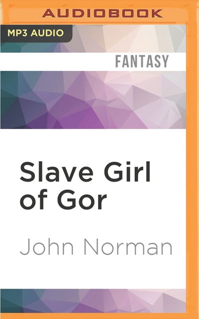 Cover for John Norman · Slave Girl of Gor (MP3-CD) (2016)