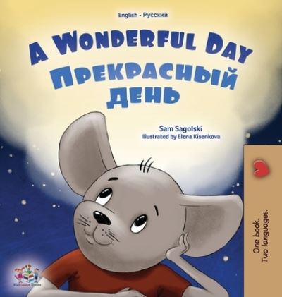 Cover for Sam Sagolski · Wonderful Day (English Russian Bilingual Children's Book) (Book) (2022)