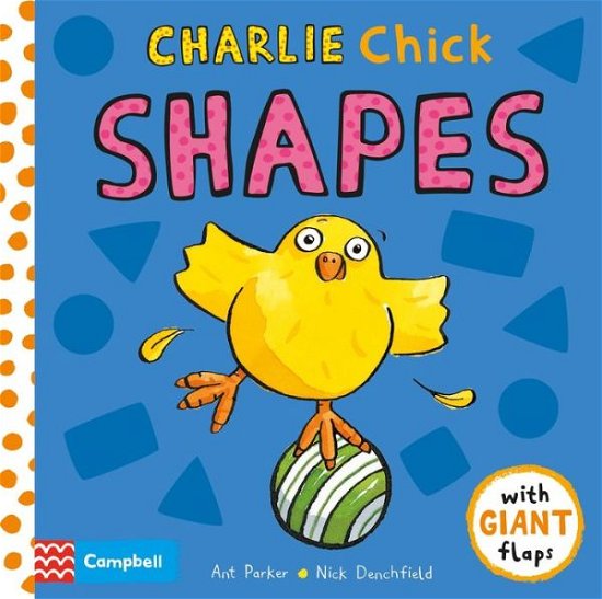 Cover for 2   Nick Denchfield · Charlie Chick Shapes (Hardcover bog) (2020)