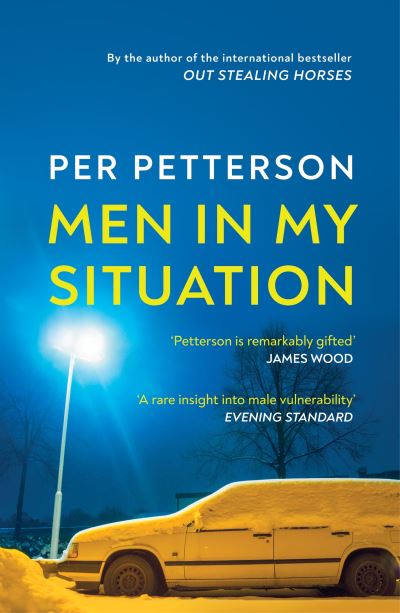 Cover for Per Petterson · Men in My Situation: By the author of the international bestseller Out Stealing Horses (Pocketbok) (2022)