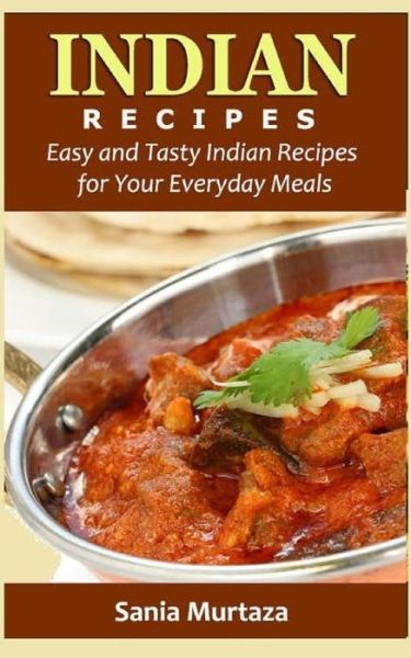 Cover for Sania Murtaza · Indian Recipes (Paperback Book) (2016)