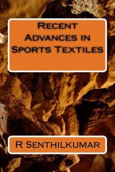 Cover for R Senthilkumar · Recent Advances in Sports Textiles (Paperback Book) (2016)