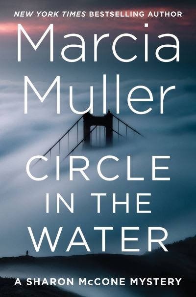 Marcia Muller · Circle in the Water (Hardcover Book) (2024)