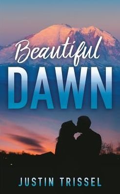 Cover for Justin Trissel · Beautiful Dawn (Paperback Book) (2017)