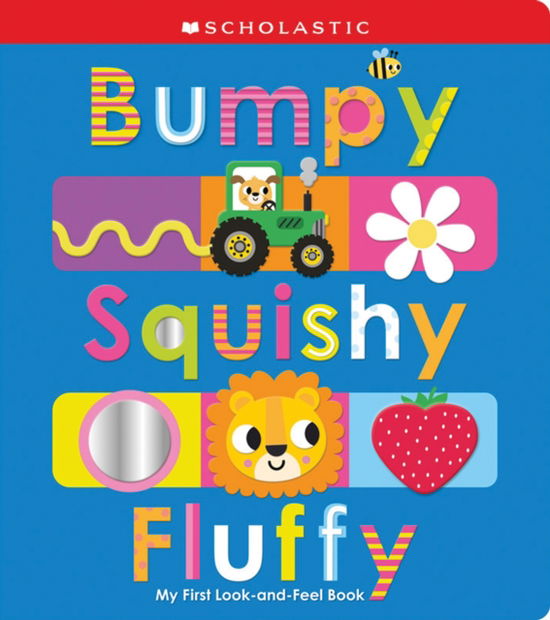 Cover for Scholastic · Bumpy Squishy Fluffy: Scholastic Early Learners - Scholastic Early Learners (Buch) (2025)