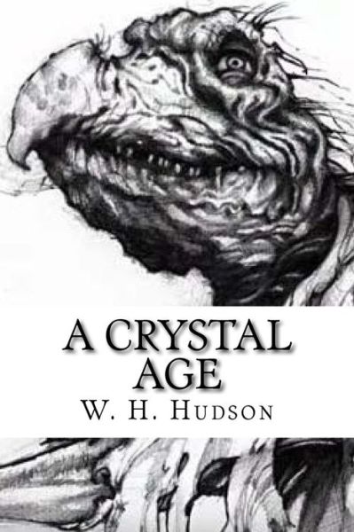 Cover for W. H. Hudson · A Crystal Age (Paperback Book) (2017)