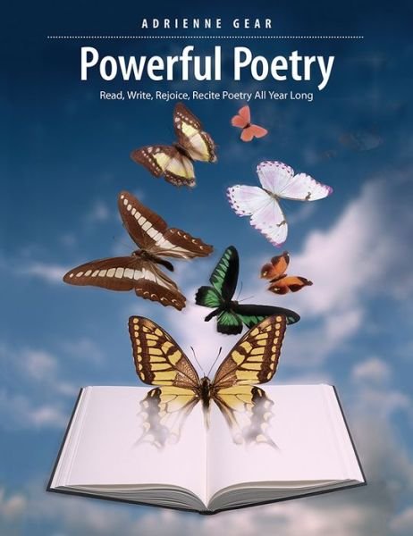 Cover for Adrienne Gear · Powerful Poetry: Read, Write, Rejoice, Recite Poetry All Year Long (Paperback Bog) (2022)
