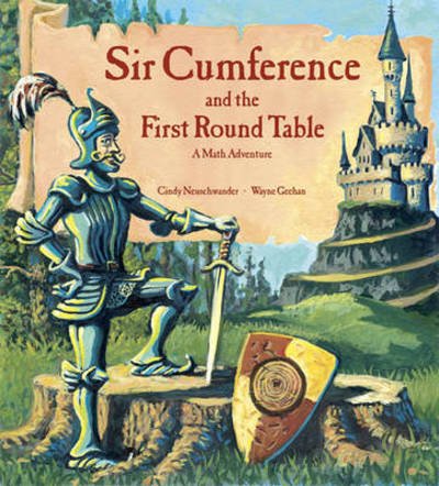 Cover for Cindy Neuschwander · Sir Cumference and the First Round Table - Sir Cumference (Taschenbuch) (1997)
