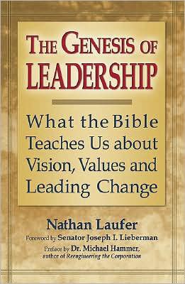 Cover for Nathan Laufer · Genesis of Leadership: What the Bible Teaches Us About Vision, Values and Leading Change (Paperback Book) (2008)