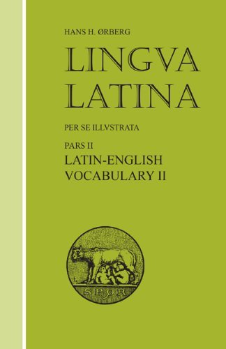 Cover for Hans H. Rberg · Lingua Latina - Latin-English Vocabulary II: Roma Aeterna - Lingua Latina (Paperback Book) [New edition] (2007)