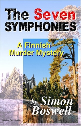 Cover for Simon Boswell · The Seven Symphonies: A Finnish Murder Mystery (Paperback Book) (2005)