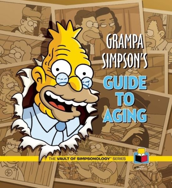 Cover for Matt Groening · Grampa Simpson's Guide to Aging (Gebundenes Buch) (2015)