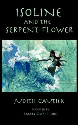Cover for Judith Gautier · Isoline and the Serpent-flower (Pocketbok) (2013)