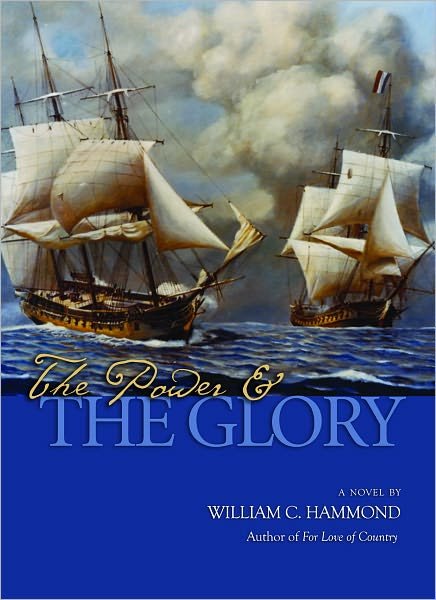 Cover for William C. Hammond · The Power and the Glory: A Novel (Gebundenes Buch) (2011)