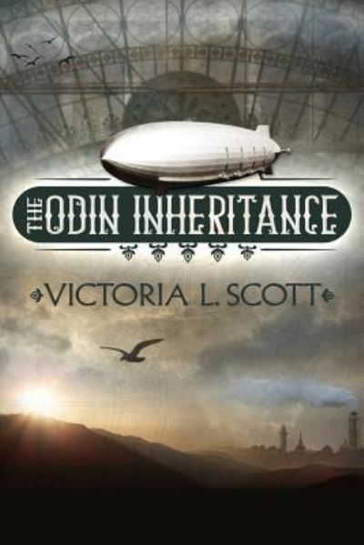 Cover for Victoria L Scott · The Odin Inheritance (Paperback Book) (2016)