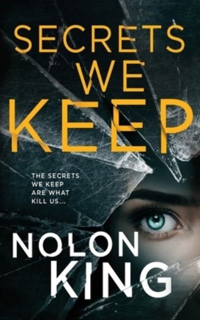 Cover for Nolon King · Secrets We Keep (Buch) (2023)