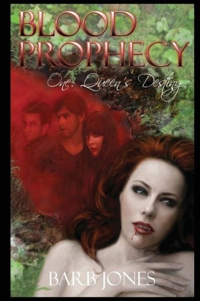 Cover for Barb Jones · Queen's Destiny: Blood Prophecy One: (Volume 1) (Paperback Bog) (2014)