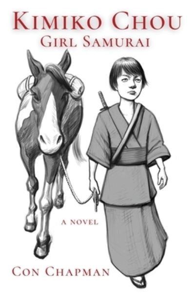 Cover for Con Chapman · Kimiko Chou, Girl Samurai (Paperback Book) (2021)