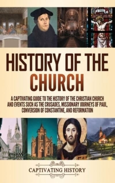 Cover for Captivating History · History of the Church (Hardcover bog) (2021)