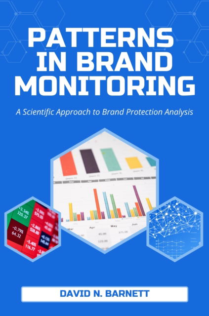 Cover for David Barnett · Patterns in Brand Monitoring: A Scientific Approach to Brand Protection Analysis (Paperback Book) (2025)